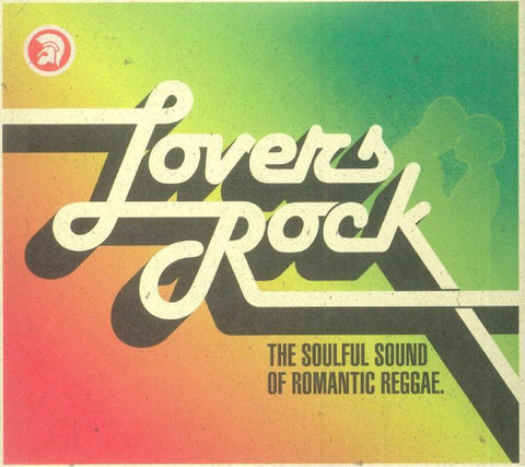 Various - Lovers Rock (The Soulful Sound Of Romantic Reggae)