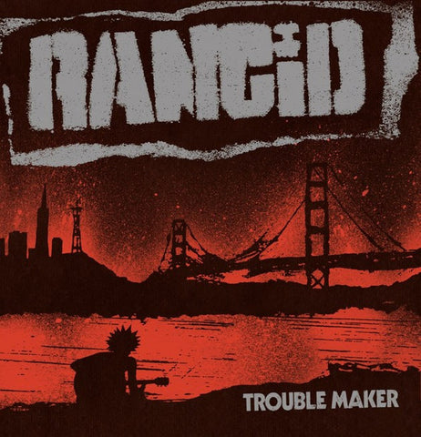 Rancid, - Trouble Maker