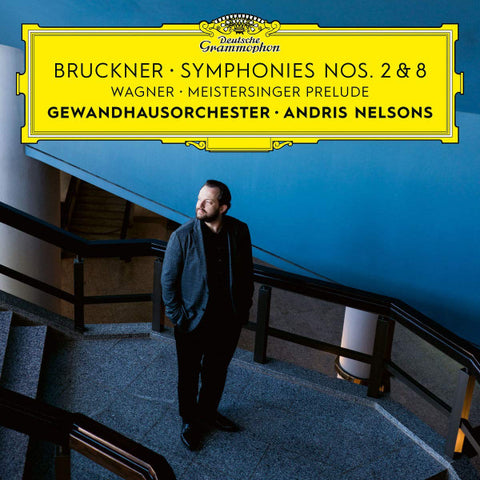 Bruckner / Wagner / Gewandhausorchester / Andris Nelsons - Symphonies Nos. 2 & 8 / Meistersinger Prelude