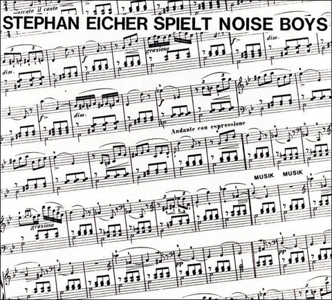 Stephan Eicher - Spielt Noise Boys