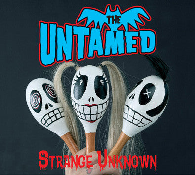 The Untamed - Strange Unknown