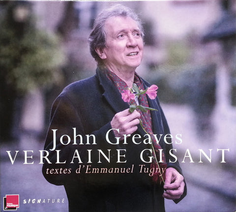 John Greaves Textes D' Emmanuel Tugny - Verlaine Gisant
