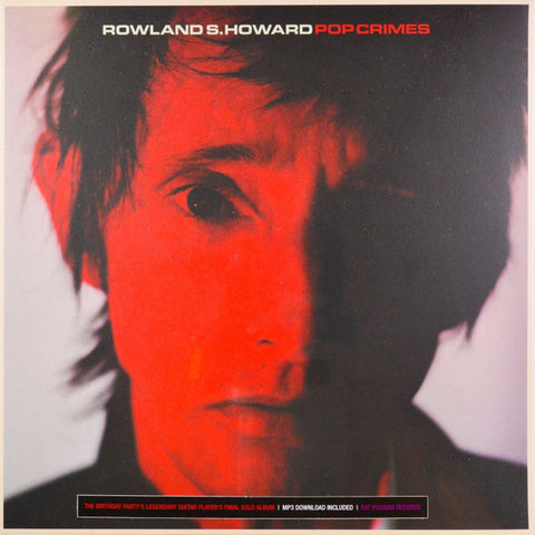 Rowland S. Howard, - Pop Crimes