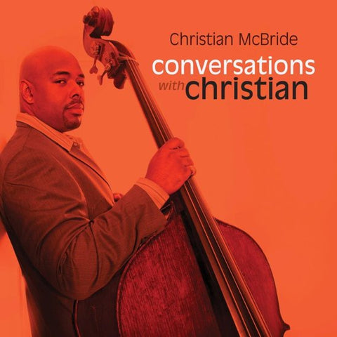 Christian McBride, - Conversations With Christian