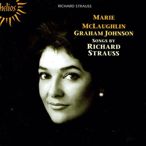 Marie McLaughlin, Graham Johnson - Richard Strauss - Songs By Richard Strauss
