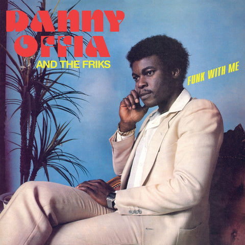 Danny Offia And The Friks - Funk With Me