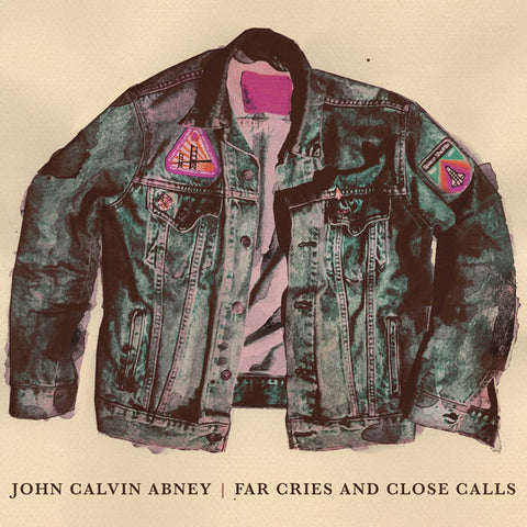 John Calvin Abney - Far Cries And Close Calls