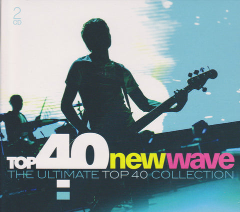 Various - Top 40 New Wave (The Ultimate Top 40 Collection)