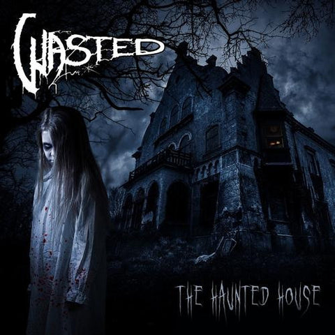 Wasted - The Haunted House