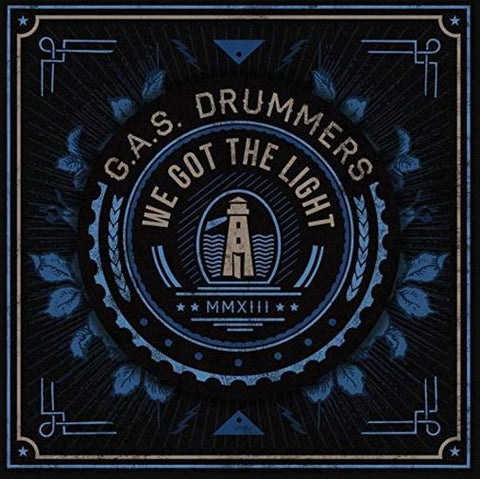 G.A.S. Drummers - We Got The Light