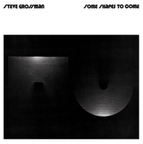 Steve Grossman - Some Shapes To Come