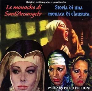 Piero Piccioni - Le Monache Di Sant'Arcangelo / Storia Di Una Monaca Di Clausura (Original Soundtracks)