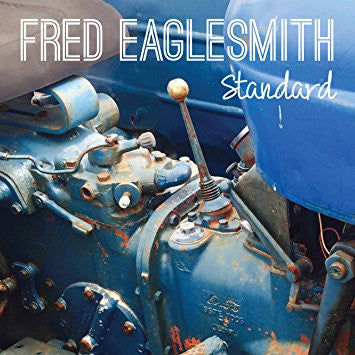 Fred Eaglesmith - Standard