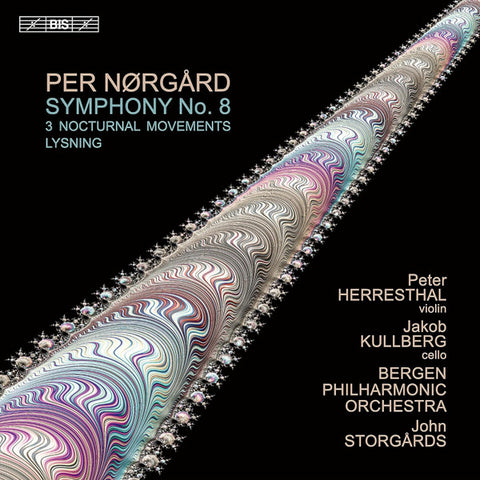 Per Nørgård, John Storgårds, Bergen Filharmoniske Orkester, Peter Herresthal, Jakob Kullberg - Symphony No. 8 / Three Nocturnal Movements / Lysning