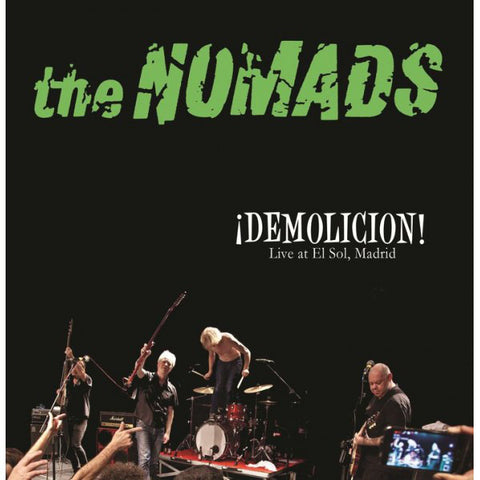 The Nomads -  ¡DEMOLICION! Live At El Sol, Madrid
