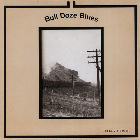 Henry Thomas - Bull Doze Blues