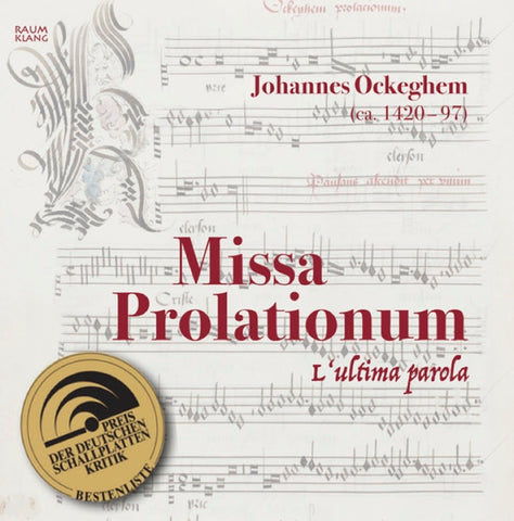 Johannes Ockeghem, L'ultima Parola - Missa Prolationum