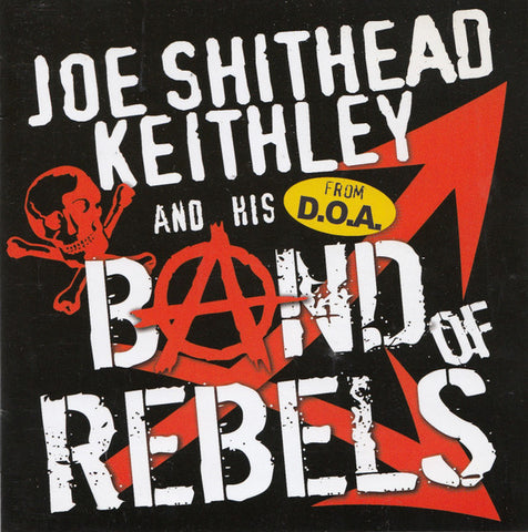 Joey Shithead Keithley - Band Of Rebels
