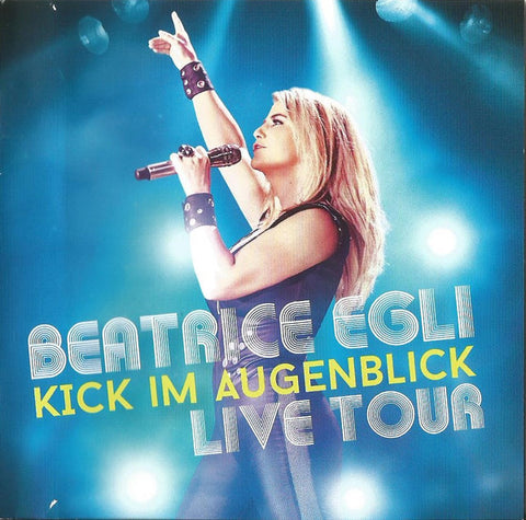 Beatrice Egli - Kick Im Augenblick Live Tour