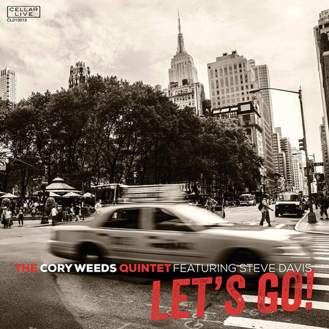 The Cory Weeds Quintet Featuring Steve Davis - Let's Go!