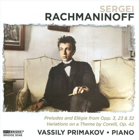 Sergei Rachmaninoff - Vassily Primakov - Preludes And Elégie From Opp. 3, 23 & 32 / Variations On A Theme By Corelli