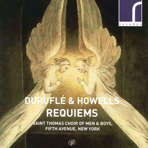 Duruflé & Howells, Saint Thomas Choir Of Men And Boys, Fifth Avenue, New York - Requiems