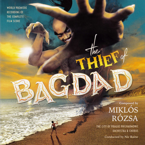 Miklós Rózsa / The City Of Prague Philharmonic Orchestra And Chorus / Nic Raine - The Thief Of Bagdad (World Premiere Recording Of The Complete Film Score)