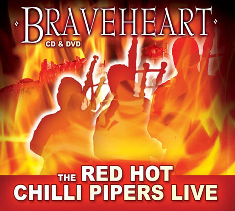Red Hot Chilli Pipers - Braveheart
