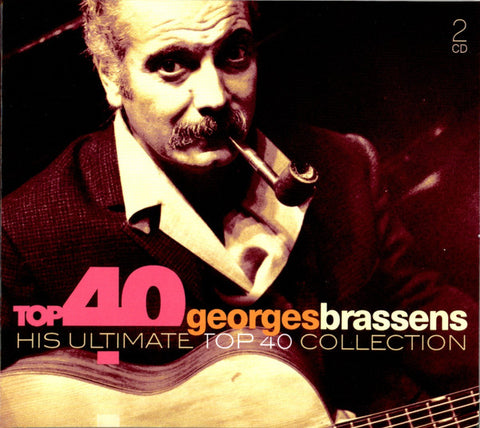 Georges Brassens - Top 40 Georges Brassens (His Ultimate Top 40 Collection)