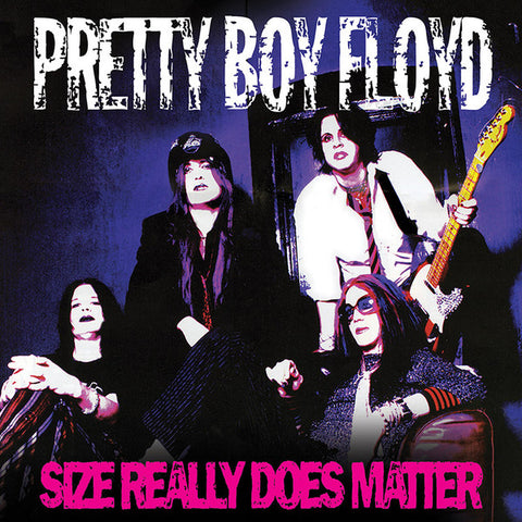 Pretty Boy Floyd - Size Really Does Matter