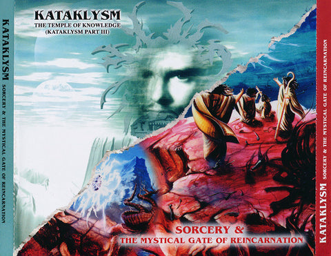 Kataklysm - Sorcery & The Mystical Gate Of Reincarnation / The Temple Of Knowledge (Kataklysm Part III)