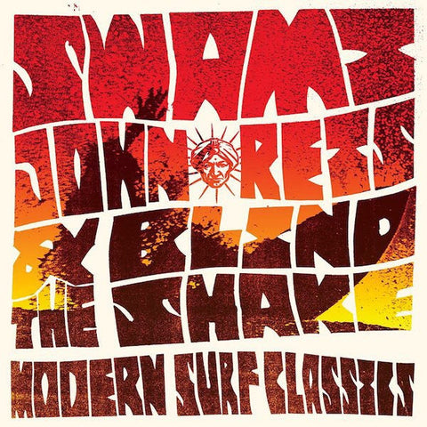 Swami John Reis & The Blind Shake, - Modern Surf Classics