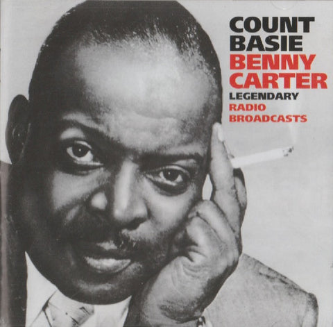 Count Basie, Benny Carter - Legendary Radio Broadcasts