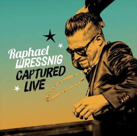 Raphael Wressnig - Captured Live