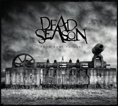 Dead Season - From Rust To Dust
