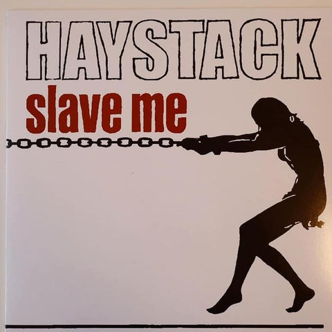 Haystack - Slave Me