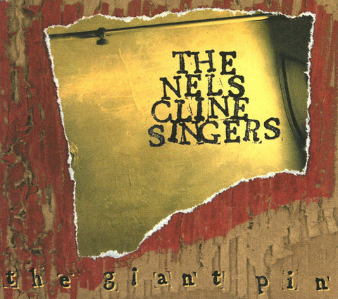 The Nels Cline Singers - The Giant Pin