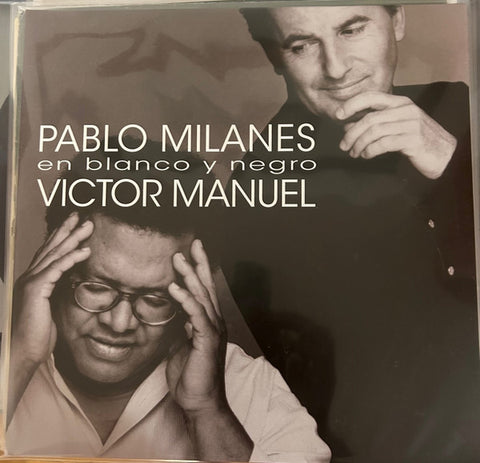 Víctor Manuel, Pablo Milanés - En Blanco Y Negro