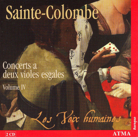 Sainte-Colombe - Les Voix Humaines - Concerts A Deux Violes Esgales, Volume IV