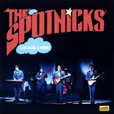 The Spotnicks - Live Rare & Inédit