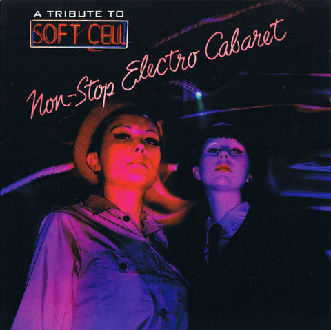 Various - A Tribute To Soft Cell (Non-Stop Electro Cabaret)