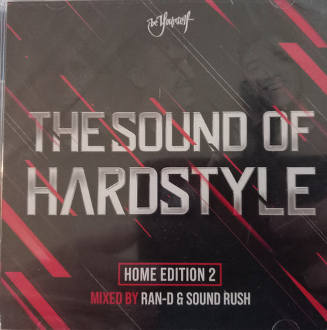 Ran-D & Sound Rush - The Sound Of Hardstyle - Home Edition 2