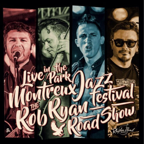 The Rob Ryan Roadshow - Live In Montreaux