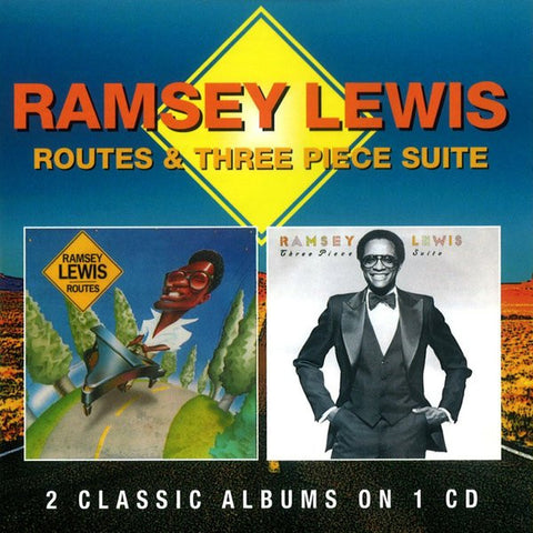 Ramsey Lewis - Routes & Three Piece Suite