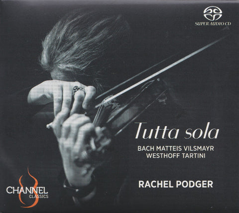 Bach, Matteis, Vilsmayr, Westhoff, Tartini - Rachel Podger - Tutta Sola