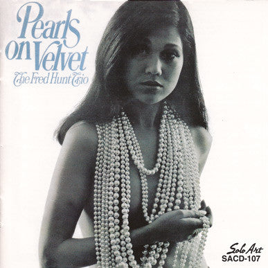 The Fred Hunt Trio - Pearls On Velvet