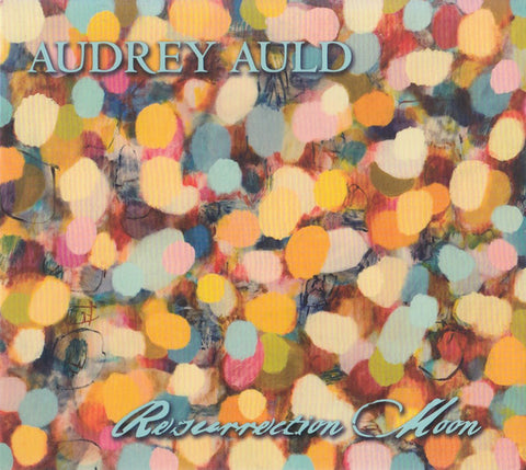 Audrey Auld - Resurrection Moon