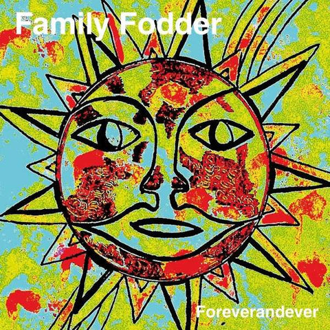 Family Fodder - Foreverandever + Sex Works