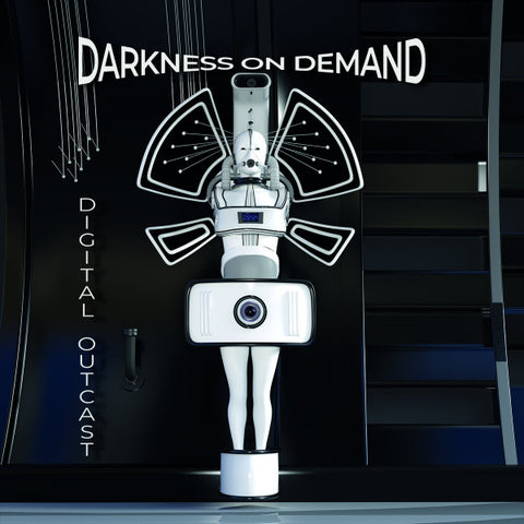 Darkness On Demand - Digital Outcast