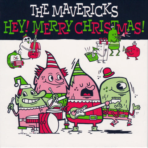 The Mavericks - Hey! Merry Christmas!